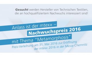 Wir suchen interessierte Hersteller von TechnischenTextilien für den 1. mtex+ Nachwuchspreis! (Photo: textile network)