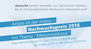 Wir suchen interessierte Hersteller von TechnischenTextilien für den 1. mtex+ Nachwuchspreis! (Photo: textile network)